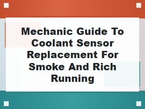 A Mechanic's Guide to Replacing Your Coolant Sensor