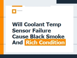 Will a Faulty Coolant Sensor Cause Black Smoke and Rich Running?